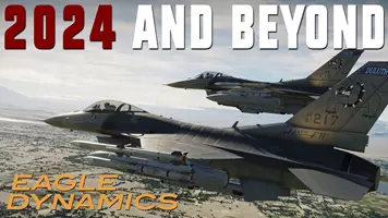 Eagle Dynamics’ “2024 and beyond” is out